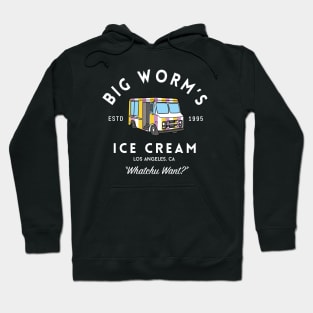 Big Worm's Ice Cream - "Whatchu Want?" - Los Angeles, CA Hoodie